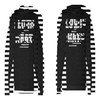 I Love Big Turkey Breasts On Thanksgiving Long Sleeve T-Shirt | Mazezy