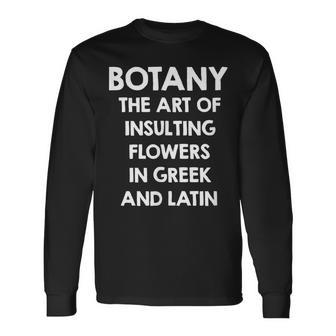 I Love Botany Science Student Proud Botanist Long Sleeve T-Shirt T-Shirt | Mazezy