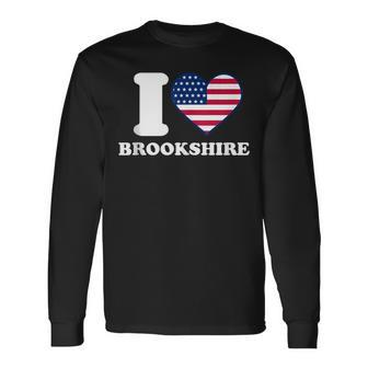 I Love Brookshire I Heart Brookshire Long Sleeve T-Shirt | Mazezy