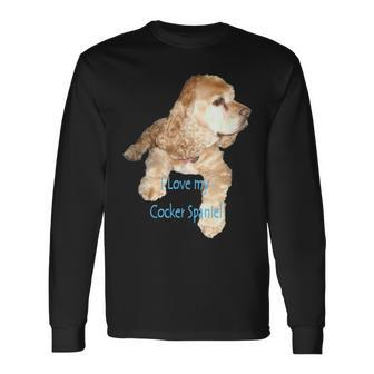 I Love My Cocker Spaniel Dog Long Sleeve T-Shirt | Mazezy