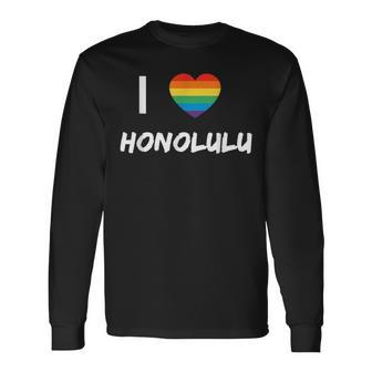 I Love Honolulu Gay Pride Lbgt Long Sleeve T-Shirt | Mazezy