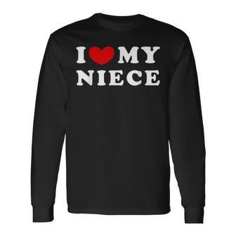 I Love My Niece I Heart My Niece Long Sleeve T-Shirt - Seseable