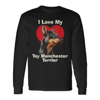 I Love My Toy Manchester Terrier Puppy Dog Long Sleeve T-Shirt | Mazezy