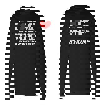 I Love My White Boyfriend I Heart My White Boyfriend Long Sleeve T-Shirt - Thegiftio