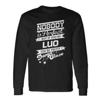 Luo Name If You Are Luo Long Sleeve T-Shirt - Seseable