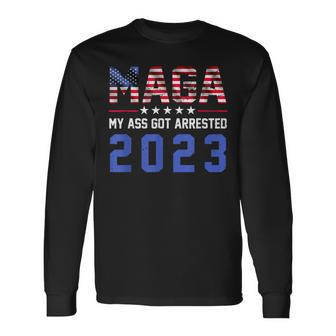 Maga My Ass Got Arrested 2023Trump For PrisonTrump Support Long Sleeve - Seseable