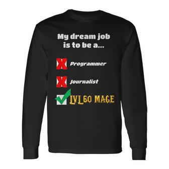 Mage Dream Job Wow Classic Long Sleeve T-Shirt | Mazezy