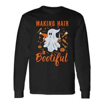 Making Hair Bootiful Scary Ghost Hairdresser Halloween Long Sleeve T-Shirt - Seseable