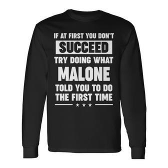 Malone Name What Malone Told You To Do Long Sleeve T-Shirt - Seseable