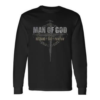 Man Of God Husband Dad Pawpaw Long Sleeve T-Shirt T-Shirt | Mazezy
