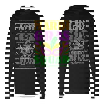 Mardi Gras Squad Mardi Gras Long Sleeve T-Shirt | Mazezy