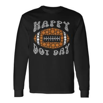 Make Your Mark And See Dot Day Football Player Polka Dot Long Sleeve T-Shirt | Mazezy