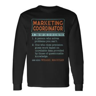 Marketing Coordinator Dictionary Noun Wizard Magician Long Sleeve T-Shirt | Mazezy