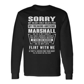 Marshall Name Sorry My Heartly Beats For Marshall Long Sleeve T-Shirt - Seseable