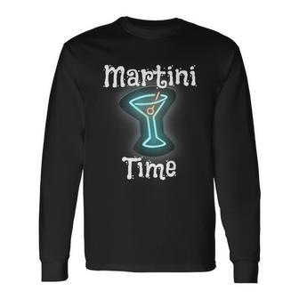 Martini Time Cocktail Drink Bar Lounge Fun Long Sleeve T-Shirt | Mazezy