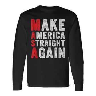Masa Make America Straight Again American Flag Political Long Sleeve T-Shirt | Mazezy