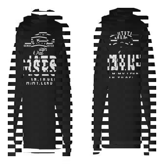 Masters Name Authentic Masters Long Sleeve T-Shirt | Seseable UK