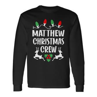 Matthew Name Christmas Crew Matthew Long Sleeve T-Shirt - Seseable