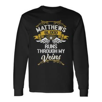 Matthews Blood Runs Through My Veins Long Sleeve T-Shirt - Seseable