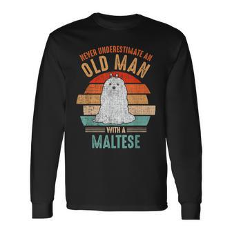 Mb Never Underestimate An Old Man With A Maltese Long Sleeve T-Shirt - Seseable