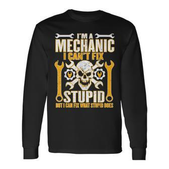 Mechanic Cant Fix Stupid But Can Fix What Stupid Does Long Sleeve T-Shirt T-Shirt | Mazezy UK