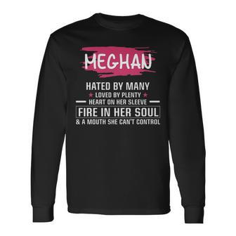 Meghan Name Meghan Hated By Many Loved By Plenty Heart Her Sleeve V2 Long Sleeve T-Shirt - Seseable