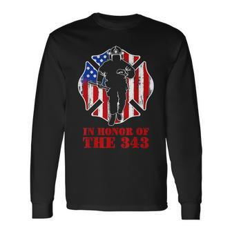 In Memory And Honor We Will Never Forget 343 Firefighter Long Sleeve T-Shirt | Mazezy