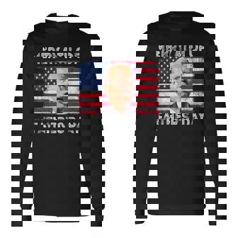 Merry 4Th Of July Fathers Day 4Th Of July Long Sleeve T-Shirt | Mazezy