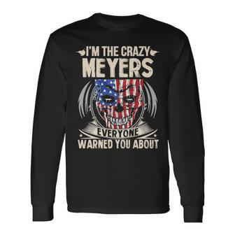 Meyers Name Im The Crazy Meyers Long Sleeve T-Shirt - Seseable