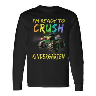 Monster Truck Im Ready To Crush Kindergarten Long Sleeve T-Shirt | Mazezy