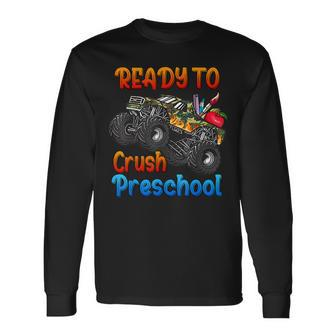 Monster Truck Back To School I'm Ready To Crush Preschool Long Sleeve - Seseable
