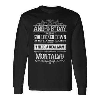 Montalvo Name So God Made A Montalvo Long Sleeve T-Shirt - Seseable