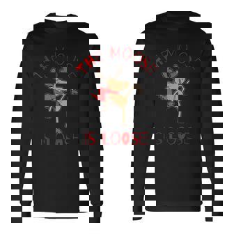 The Moose Is Loose Humorous Long Sleeve T-Shirt | Mazezy