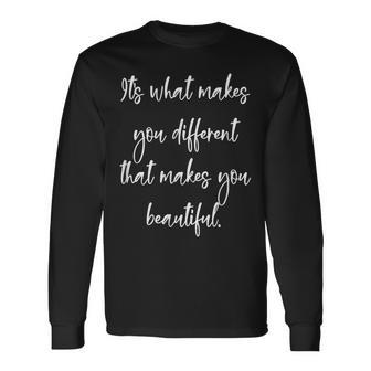 Motivational Quotes And Happy Sayings Different Long Sleeve T-Shirt | Mazezy