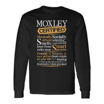 Moxley Name Certified Moxley Long Sleeve T-Shirt - Seseable