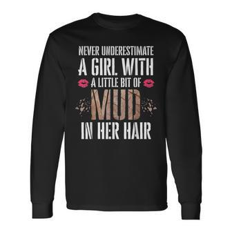 Mud Run Running Team Muddy Hair Never Underestimate A Girl Running Long Sleeve T-Shirt T-Shirt | Mazezy