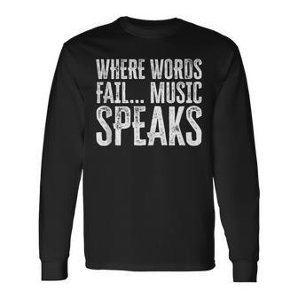 Music Quotes Communication Quotes Expression Long Sleeve T-Shirt | Mazezy