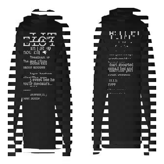 The Names Elliott Adult Definition Personalized Definition Long Sleeve T-Shirt T-Shirt | Mazezy