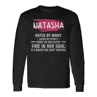 Natasha Name Natasha Hated By Many Loved By Plenty Heart Her Sleeve V2 Long Sleeve T-Shirt - Seseable