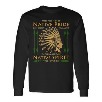 Native American Indian Pride Usa Chief Cherokee Long Sleeve T-Shirt T-Shirt | Mazezy