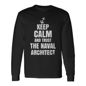 Naval Architecture Trust The Naval Architect Long Sleeve T-Shirt | Mazezy