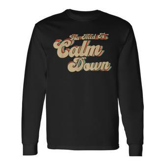 You Need Calm Down Classic Retro Vintage Pride 80’S Style Long Sleeve T-Shirt | Mazezy