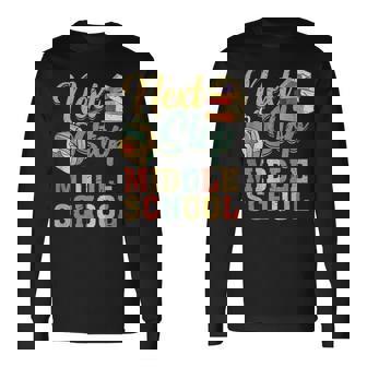 Next Stop Middle School Education Middle School Long Sleeve T-Shirt T-Shirt | Mazezy