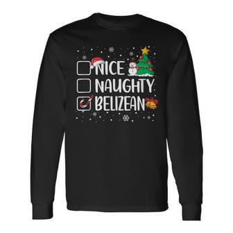 Nice Naughty Belizean Christmas Belize Roots Heritage Long Sleeve T-Shirt | Mazezy