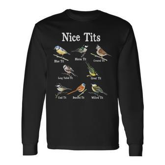 Nice Tits Bird Watching Adults Birder Humor Bird Watching Long Sleeve T-Shirt T-Shirt | Mazezy