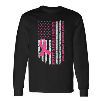 No One Fights Breast Cancer Alone American Flag Pink Ribbon Long Sleeve T-Shirt | Mazezy