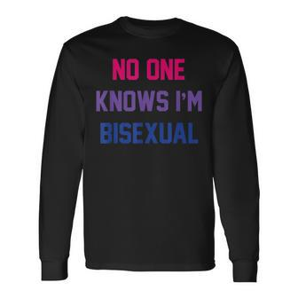 No One Knows Im Bisexual Bi Lgbt Pride Lgbtq Bi Long Sleeve T-Shirt