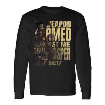 No Weapon Formed Against Me Shall Prosper Isaiah 5417 Long Sleeve T-Shirt | Mazezy