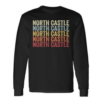 North Castle New York North Castle Ny Retro Vintage Text Long Sleeve T-Shirt | Mazezy