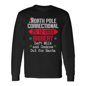 North Pole Correctional Bribery Left Milk Cookies For Santa Long Sleeve T-Shirt | Mazezy